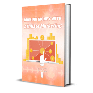 Making Money With Affiliate Marketing