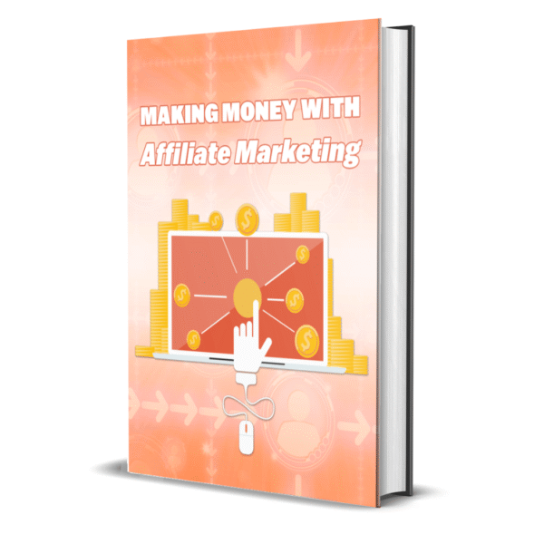Making Money With Affiliate Marketing