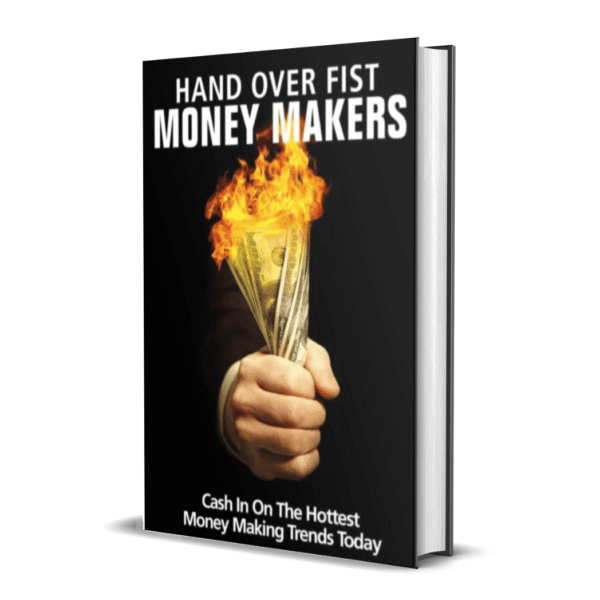 Hand over Fist Money Makers