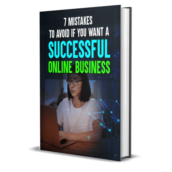 7 Mistakes to Avoid if You Want a Successful Online Business